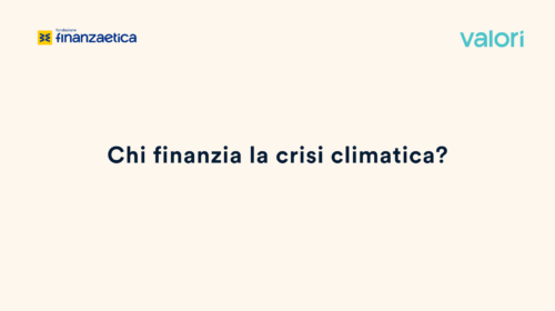 Chi finanzia la crisi climatica