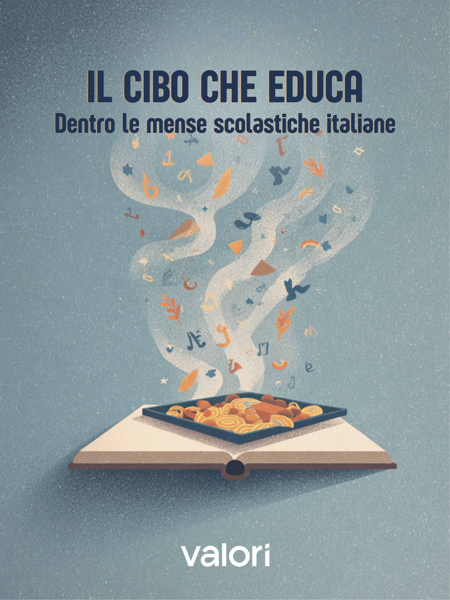 il cibo che educa, dossier mense scolastiche